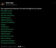 Brian Cage's tweet regarding his favorite opponents all time